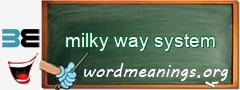 WordMeaning blackboard for milky way system